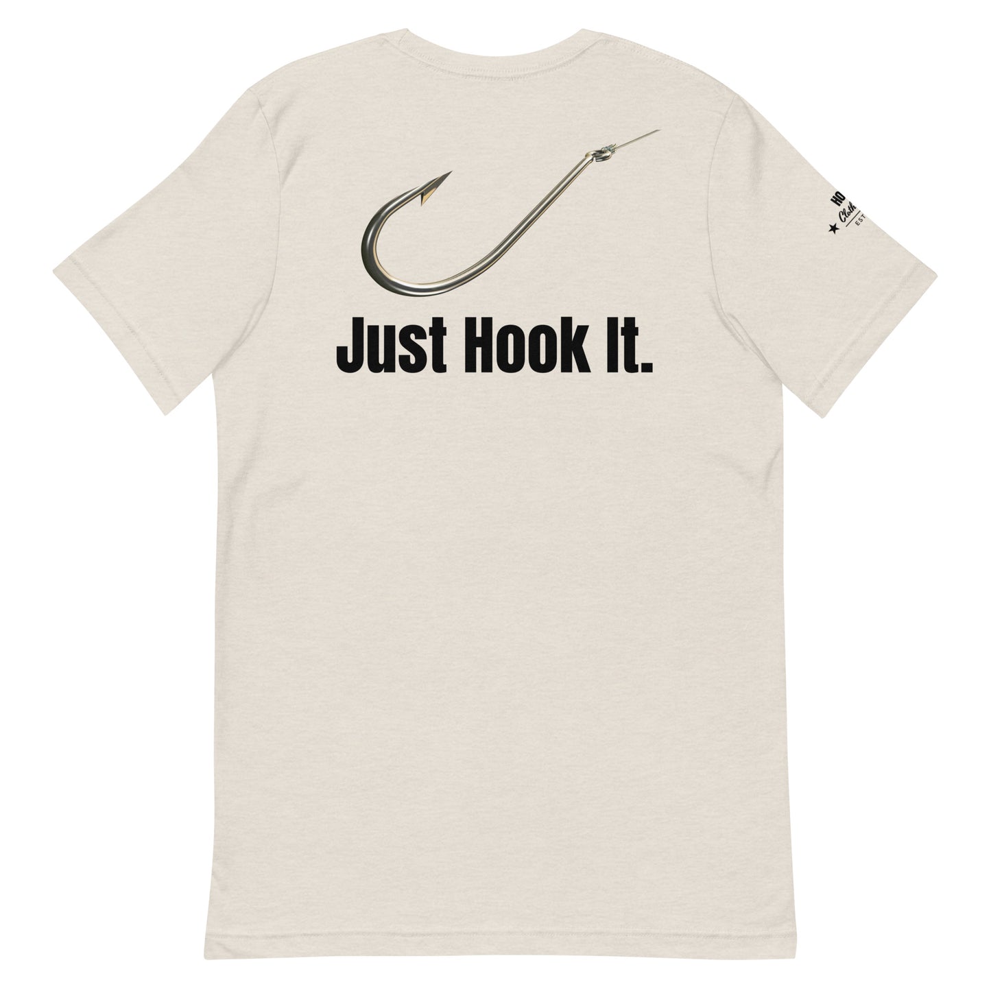 HOOCH Clothing Co. "Just Hook It." Unisex t-shirt
