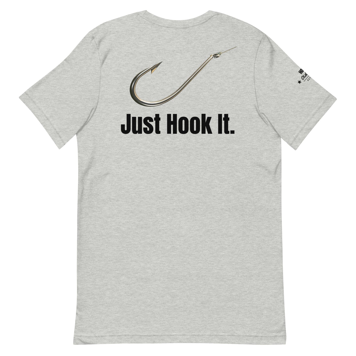 HOOCH Clothing Co. "Just Hook It." Unisex t-shirt