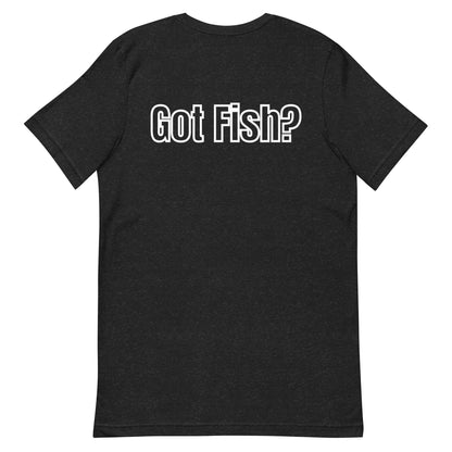 HOOCH Clothing Co. "Got Fish?" Unisex t-shirt