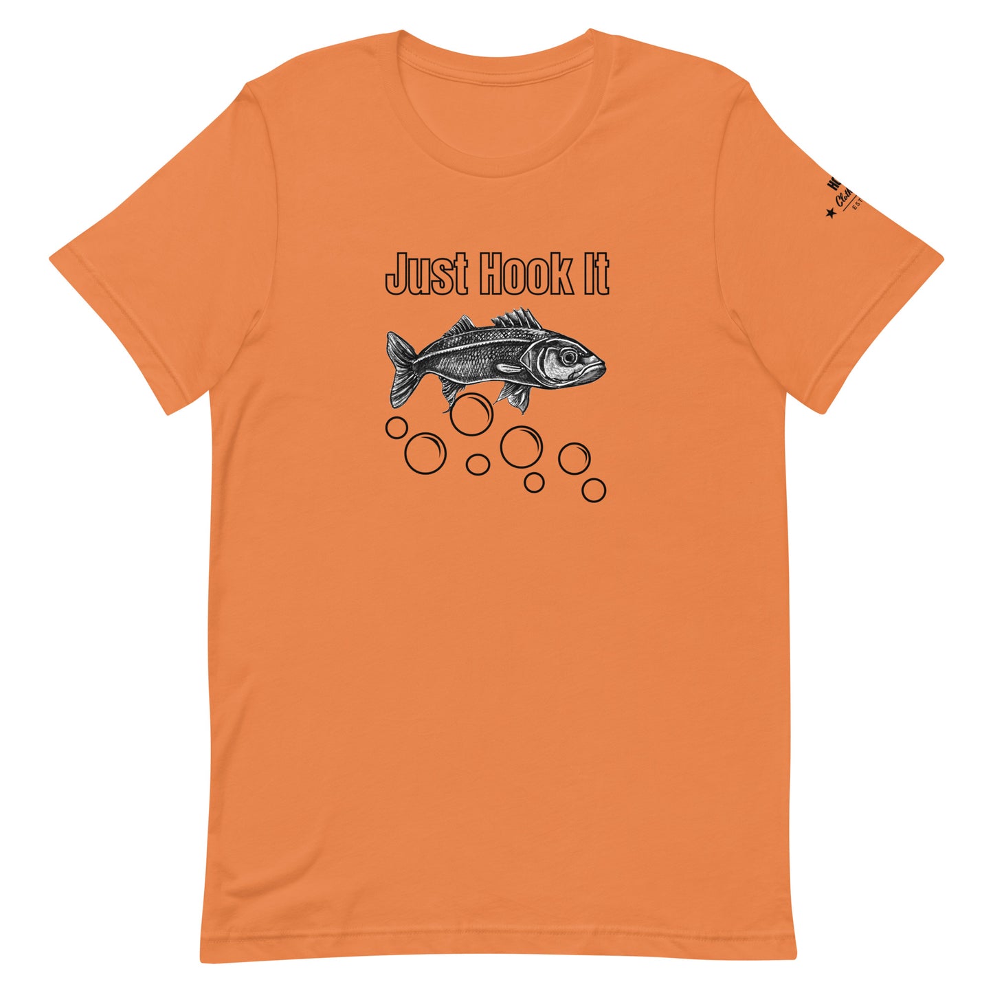 HOOCH Clothing Co. "Just Hook It" Unisex t-shirt