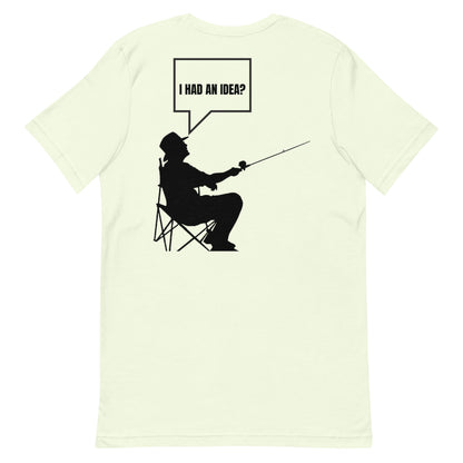 HOOCH Clothing Co. "I Had an Idea?" Unisex t-shirt