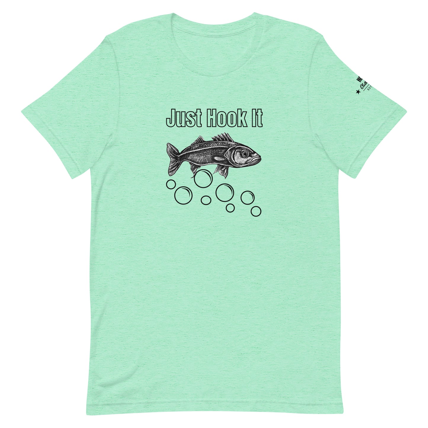 HOOCH Clothing Co. "Just Hook It" Unisex t-shirt