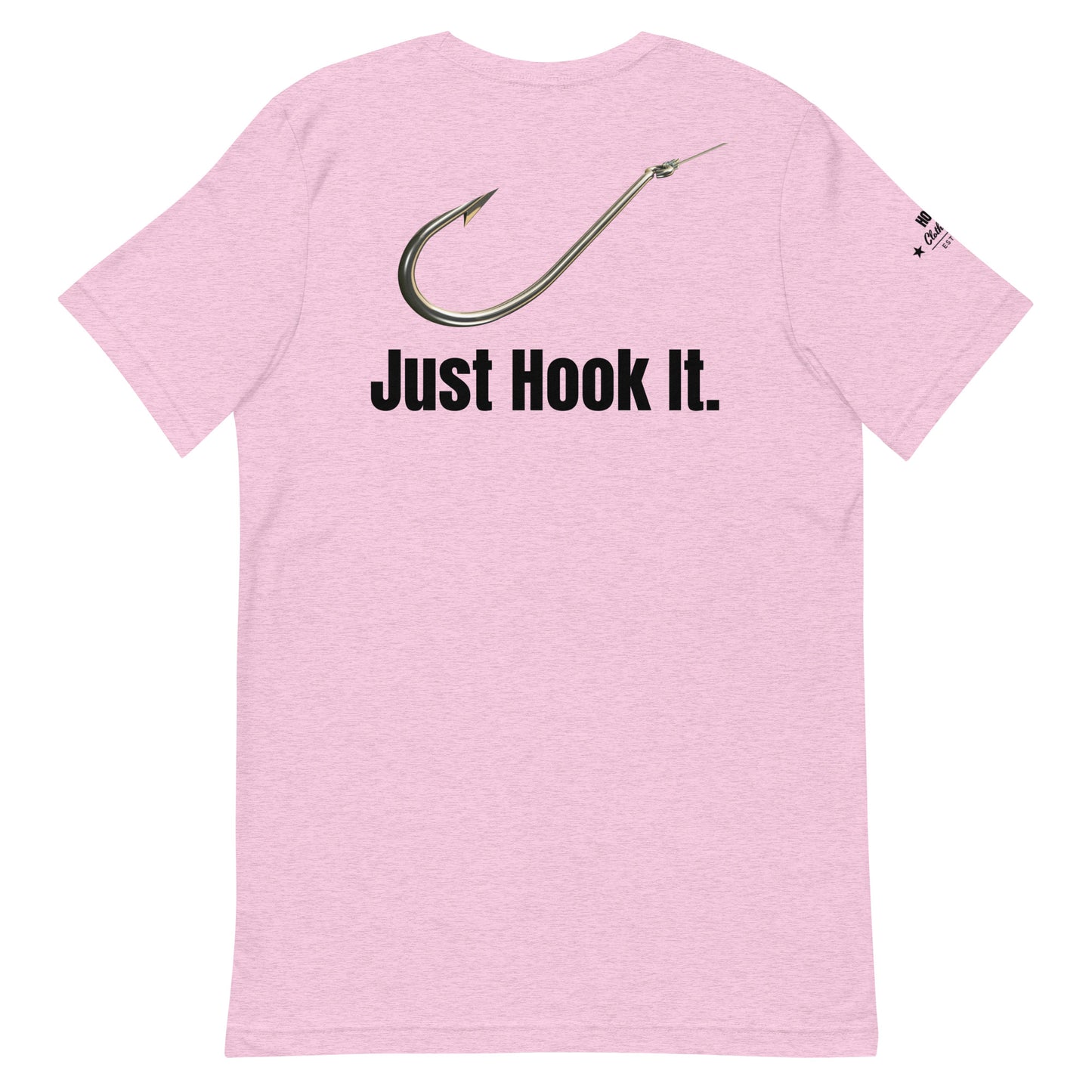 HOOCH Clothing Co. "Just Hook It." Unisex t-shirt