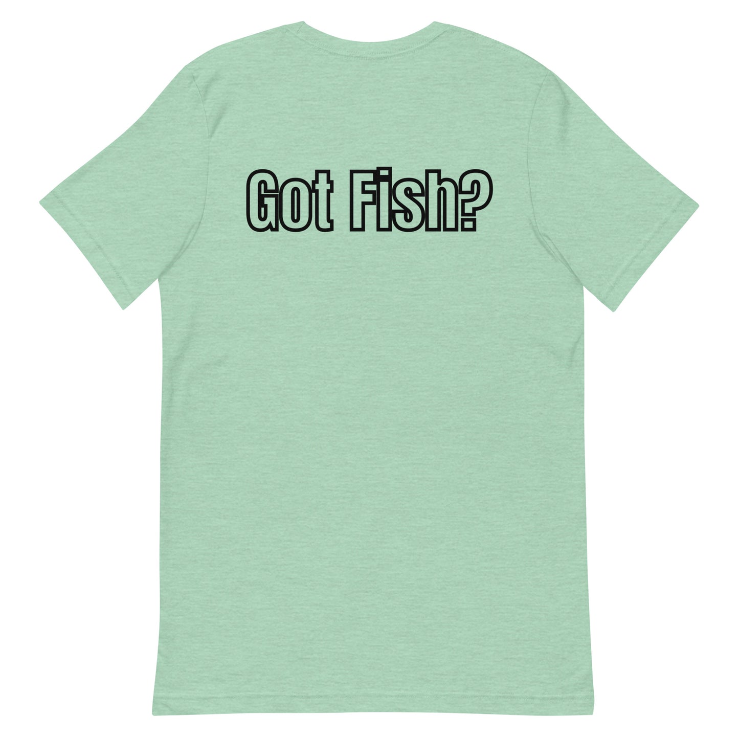 HOOCH Clothing Co. "Got Fish?" Unisex t-shirt