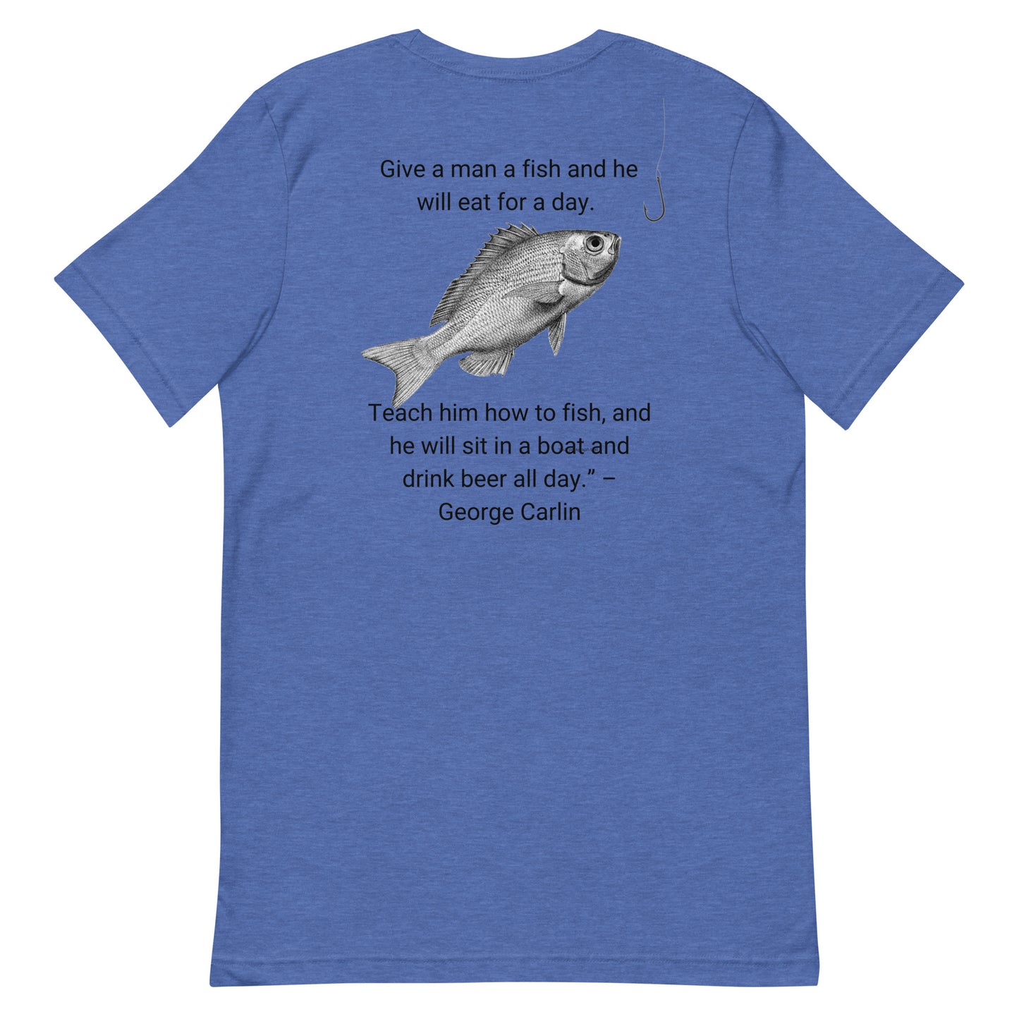 HOOCH Clothing Co. "Teach a Man to Fish" Unisex t-shirt