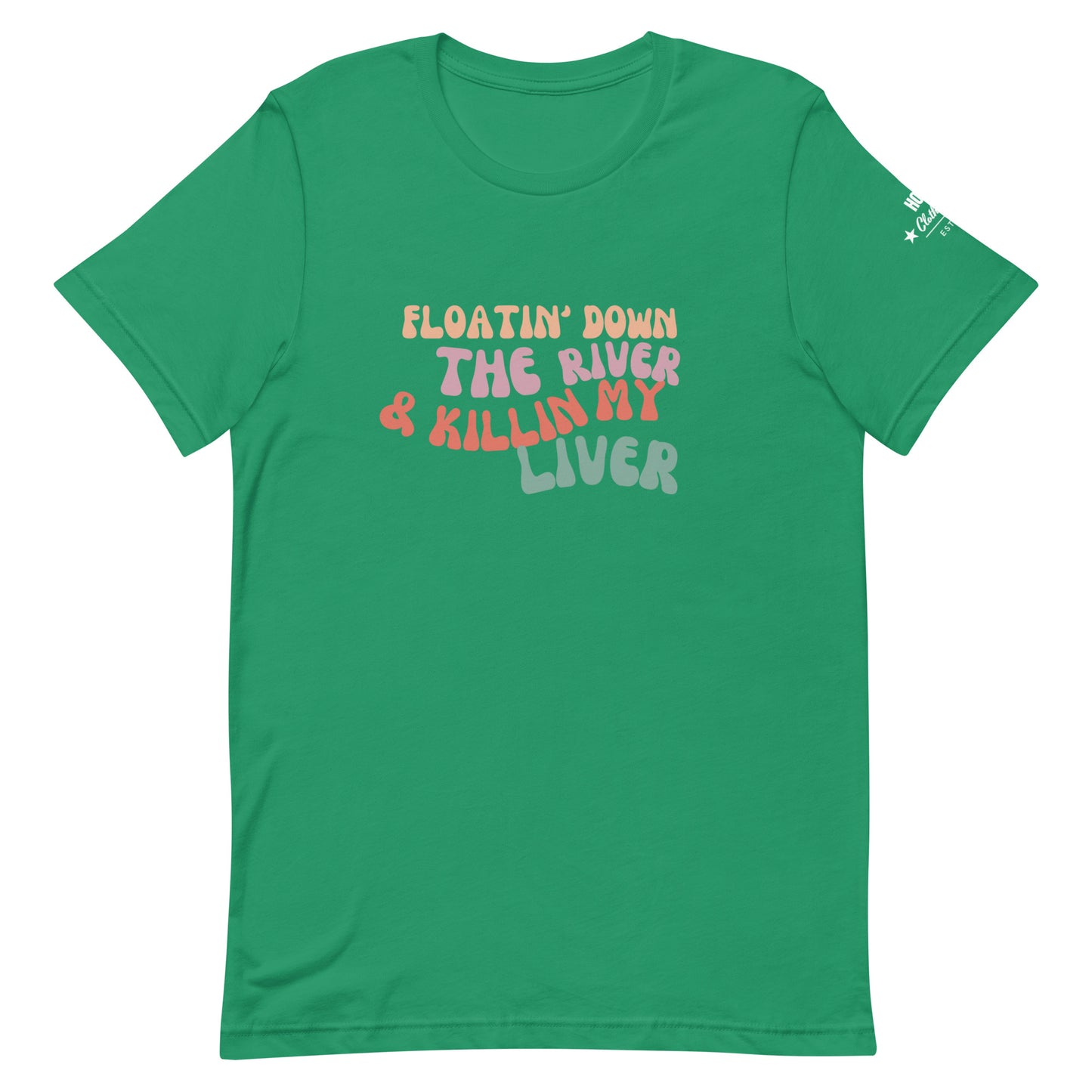 HOOCH Clothing Co. "Killing My Liver" Unisex t-shirt