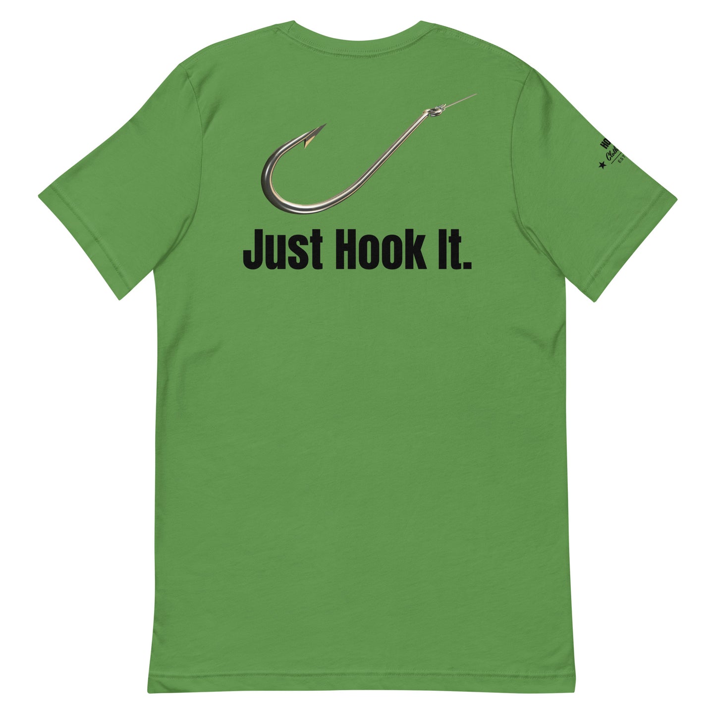 HOOCH Clothing Co. "Just Hook It." Unisex t-shirt