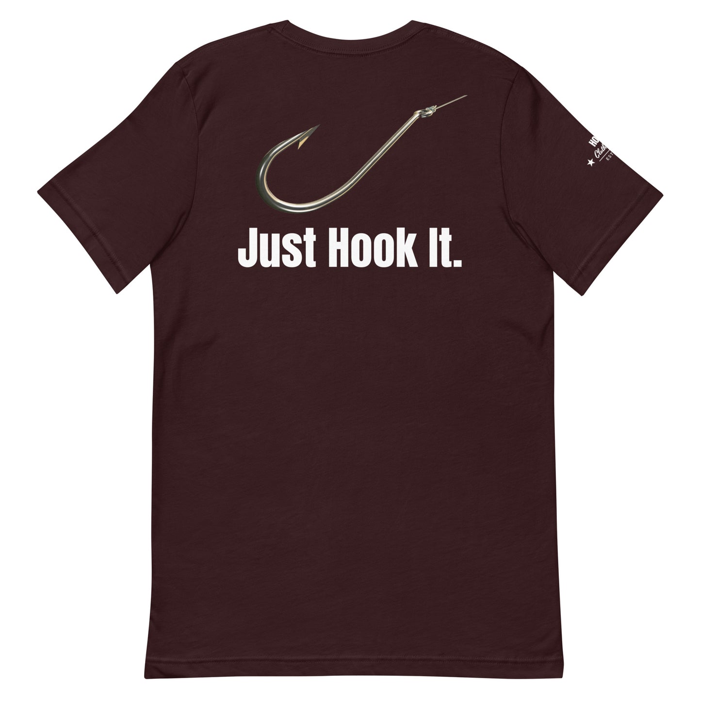 HOOCH Clothing Co. "Just Hook It." Unisex t-shirt