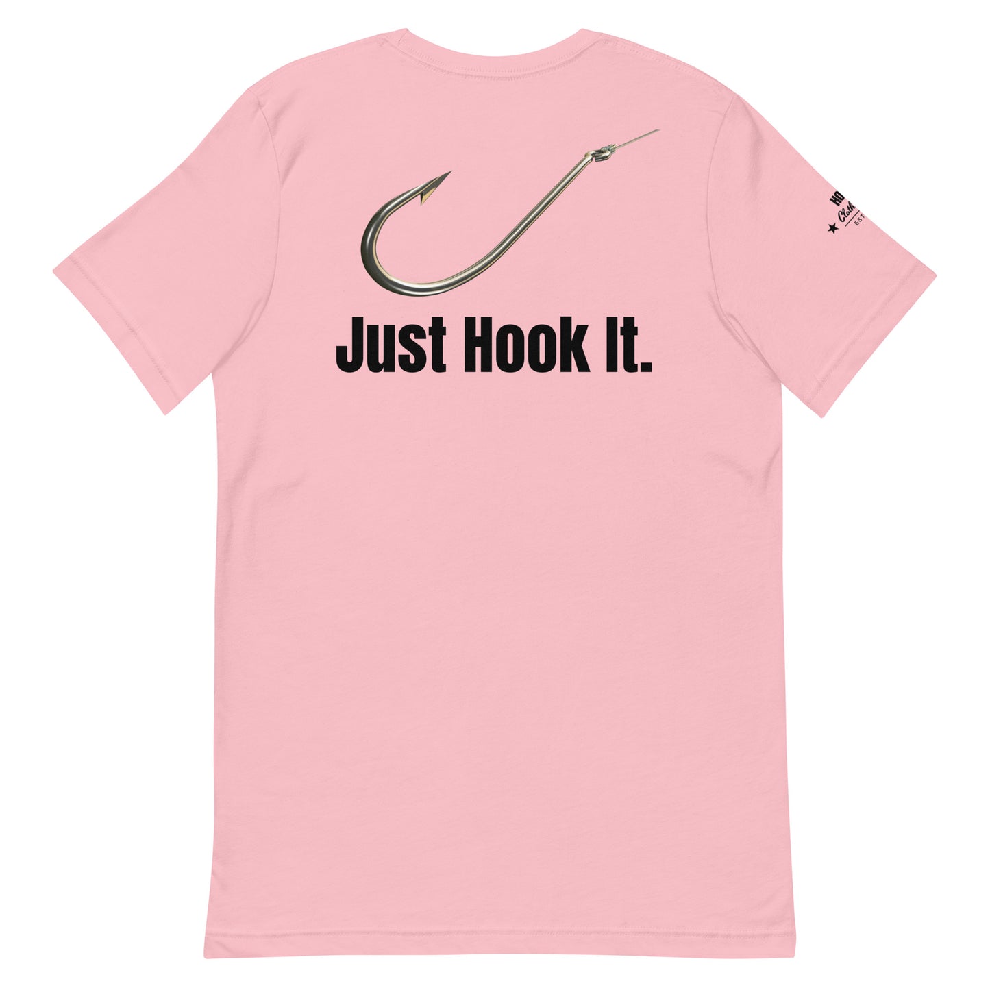 HOOCH Clothing Co. "Just Hook It." Unisex t-shirt