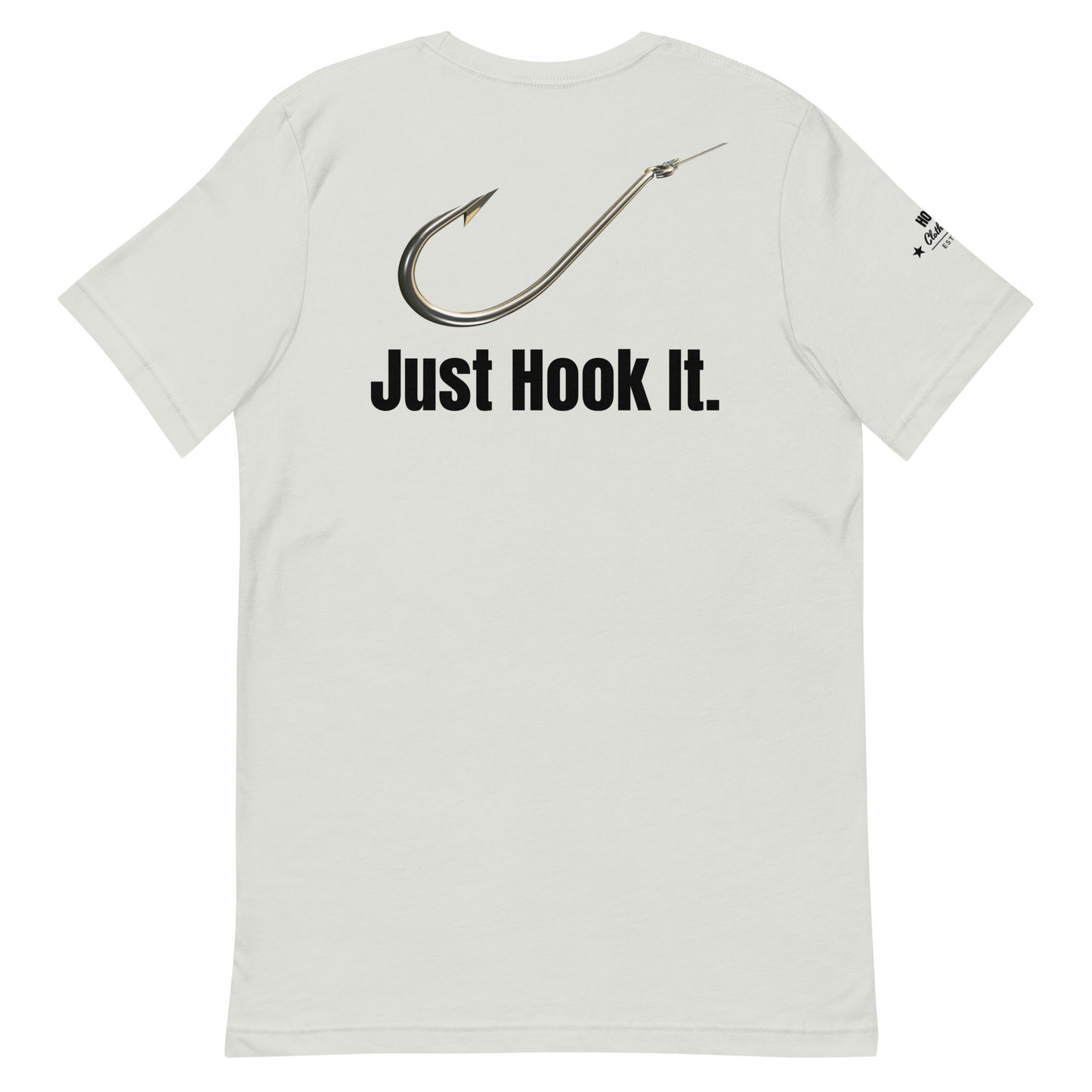 HOOCH Clothing Co. "Just Hook It." Unisex t-shirt