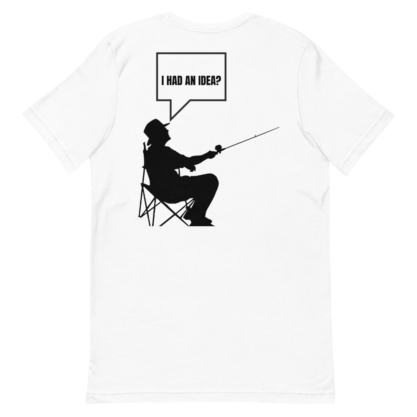 HOOCH Clothing Co. "I Had an Idea?" Unisex t-shirt