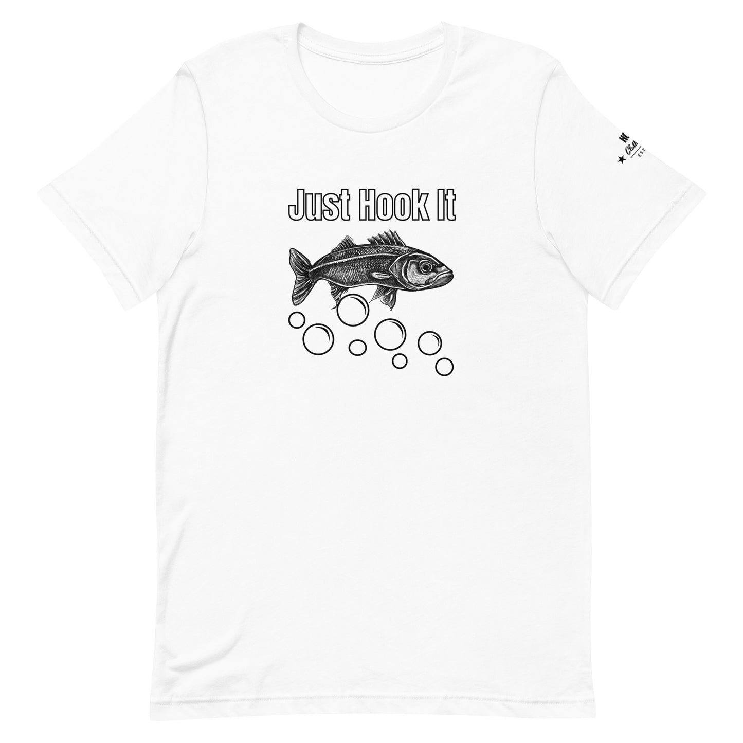 HOOCH Clothing Co. "Just Hook It" Unisex t-shirt